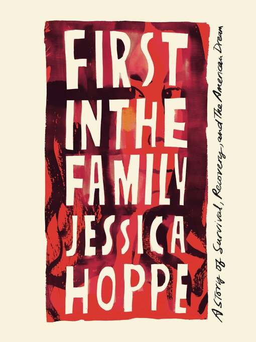 Title details for First in the Family by Jessica Hoppe - Wait list